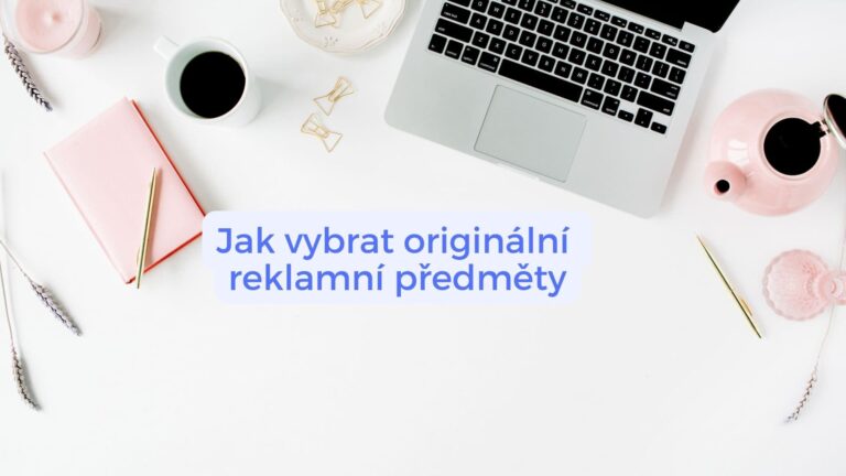 Originální reklamní předměty